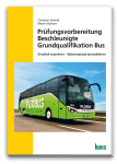 Prüfungsvorbereitung Beschleunigte Grundqualifikation Bus