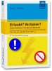 Erlaubt? - Verboten?